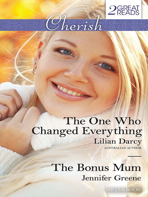 Cover image for The One Who Changed Everything/The Bonus Mum